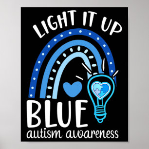 Light It Up Blue Autism Tee I Wear Blue For Autism Poster