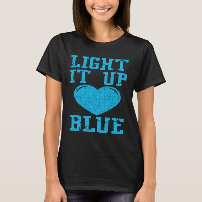 Light It Up Blue  Puzzle Piece Autism Awareness T-Shirt (Front)