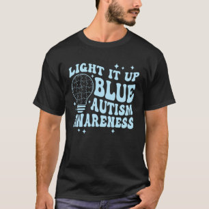 Light It Up Blue Retro Groovy Autism Awareness Gir T-Shirt