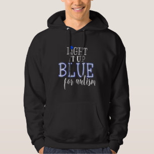 Light It Up Blue World Autism Awareness Day Quote Hoodie