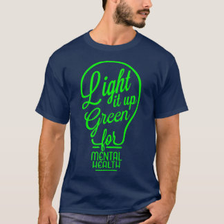 Light It Up Green Mental Health Awareness Rainbow  T-Shirt