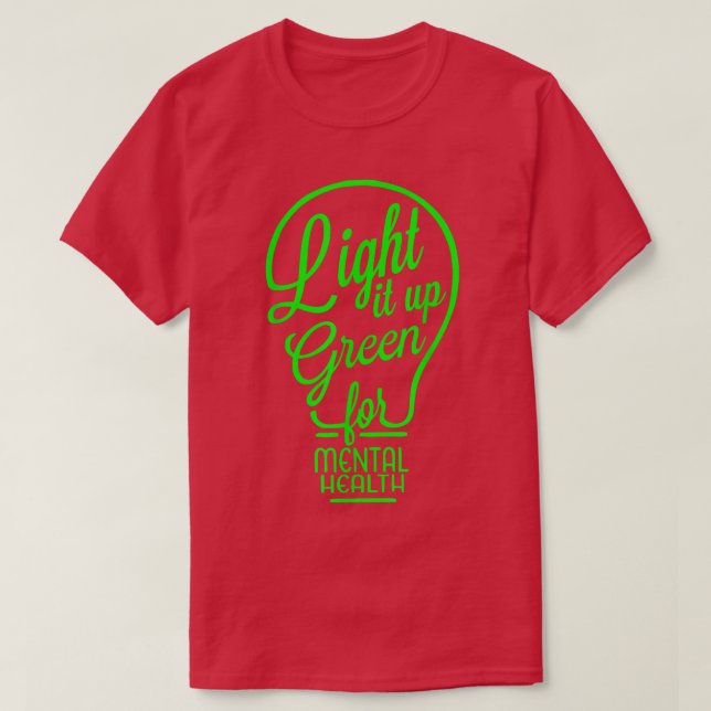 Light It Up Green Mental Health Awareness Rainbow  T-Shirt (Design Front)