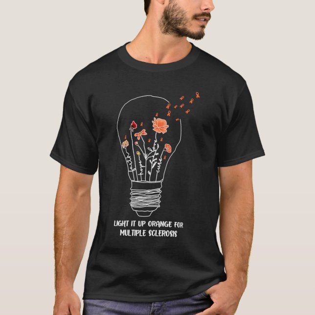 Light It Up Orange For Multiple Sclerosis T-Shirt (Front)