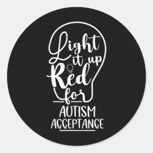 Light It Up Red For Autism Awareness Acceptance Ap Classic Round Sticker