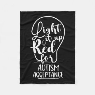 Light It Up Red For Autism Awareness Acceptance Ap Fleece Blanket
