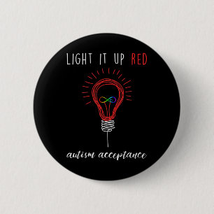 Light It Up Red For Autism Awareness Acceptance Re 6 Cm Round Badge