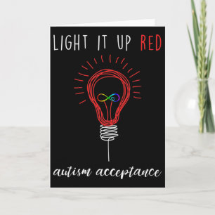 Light It Up Red For Autism Awareness Acceptance Re Card