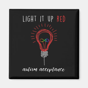 Light It Up Red For Autism Awareness Acceptance Re Magnet