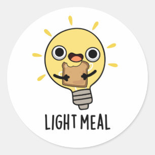 Light Meal Funny Electric Bulb Pun  Classic Round Sticker