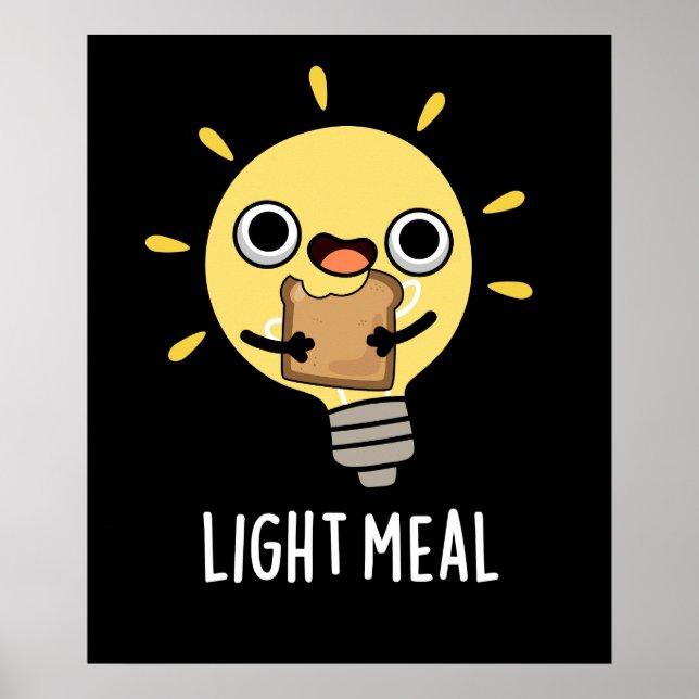 Light Meal Funny Electric Bulb Pun Dark BG Poster (Front)