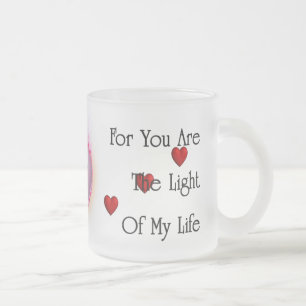 Light Of My Life Frosted Glass Mug