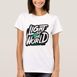 Light of the world matthew 5:14 T-Shirt