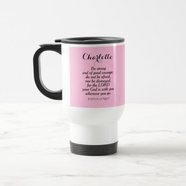 Light Pink Courage Bible Verse Custom Name Simple Travel Mug (Left)