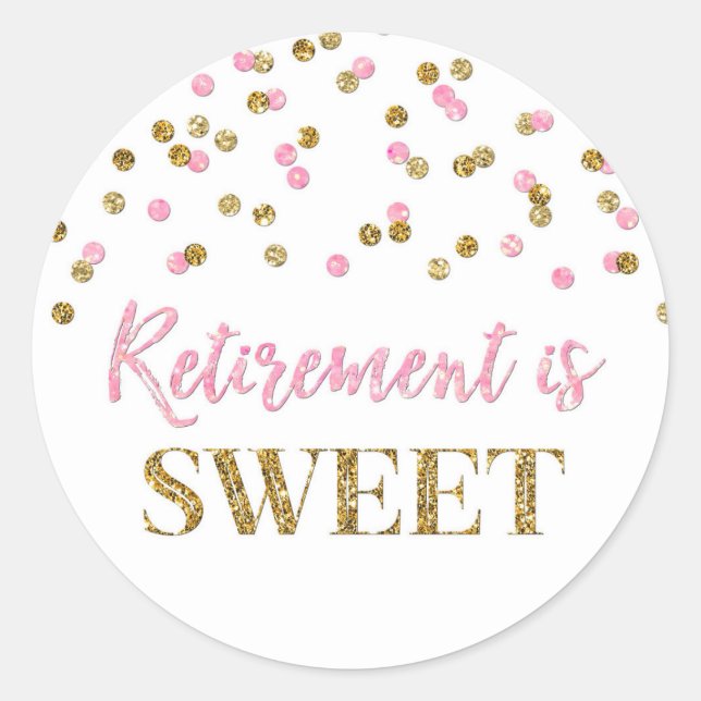 Light Pink Gold Confetti Retirement is Sweet Classic Round Sticker (Front)