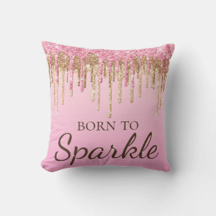 Light Pink & Gold Dripping Glitter Born To Sparkle Cushion
