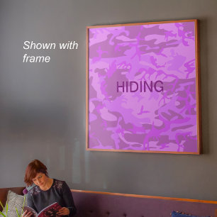 Light Purple Camouflage Hiding Quote Poster