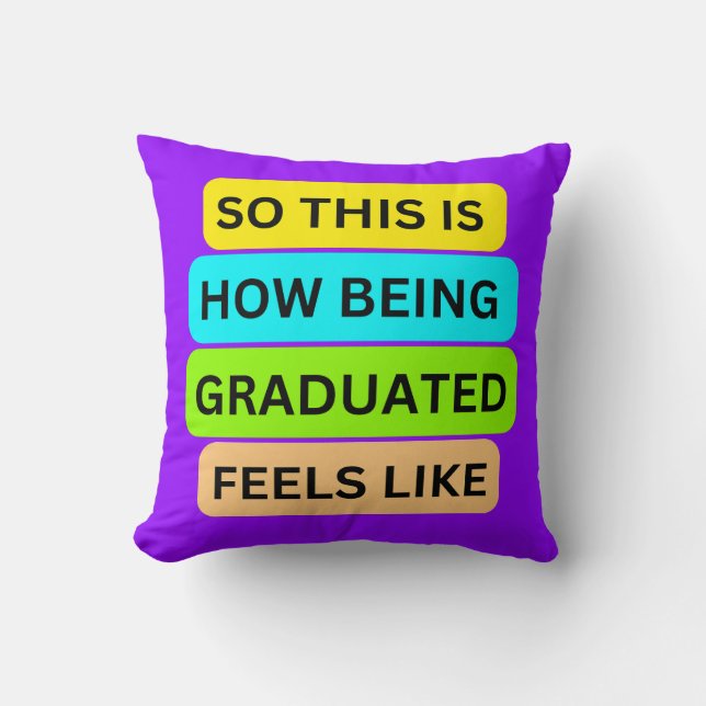 Light purple pillow SO_THIS_IS_HOW_BEING_GRADUATED (Front)
