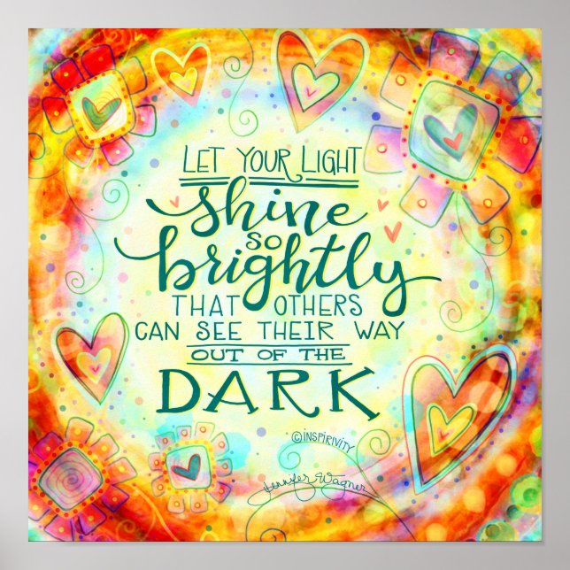  Light Shine Inspiring Quote Heart Inspirivity Poster (Front)
