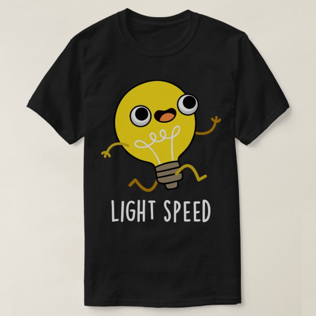 Light Speed Cute Running Bulb Pun T-Shirt (Design Front)