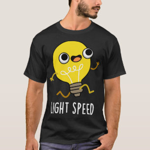 Light Speed Cute Running Bulb Pun T-Shirt