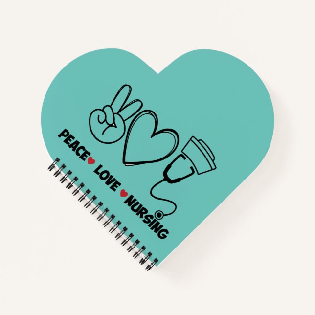 Light Teal Peace Love Nursing Appreciation Notebook (Front)