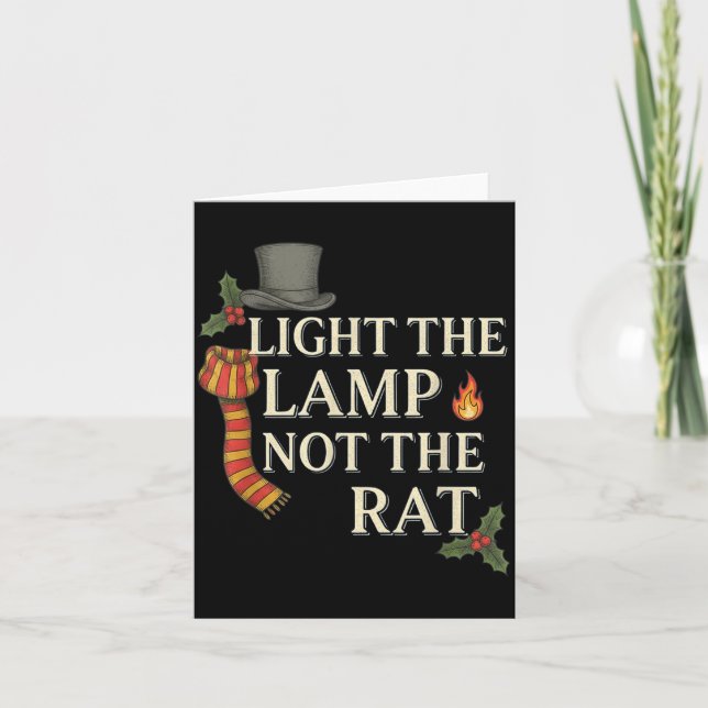 Light The Lamp Not The Rat Christmas Funny Novelty Card (Front)