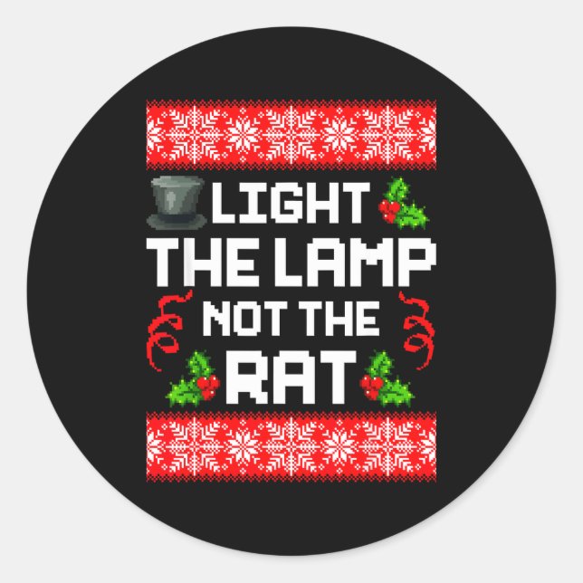 Light The Lamp Not The Rat Funny Christmas Matchin Classic Round Sticker (Front)