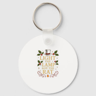 Light The Lamp Not The Rat Funny Christmas Matchin Key Ring