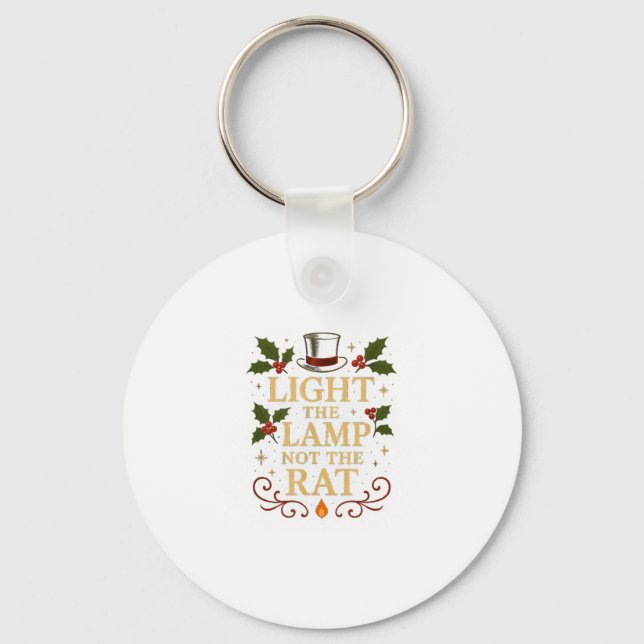 Light The Lamp Not The Rat Funny Christmas Matchin Key Ring (Front)