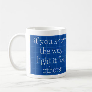 Light the Way for Others Coffee Mug