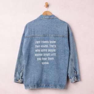 Light Travels Faster Funny Denim Jacket