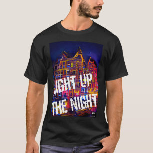 Light Up The Night 2 - Vivid Colourful T-Shirt