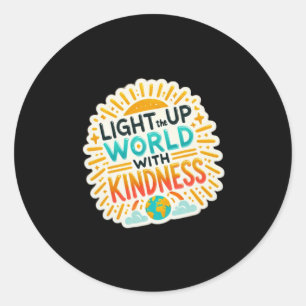 Light Up The World With Kindness - Inspire Change Classic Round Sticker