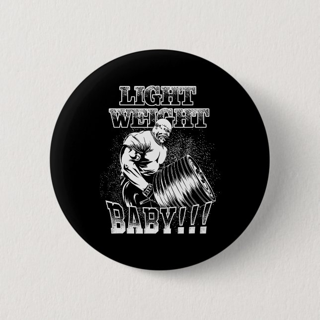 Light Weight Ba  6 Cm Round Badge (Front)