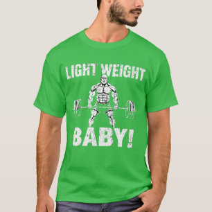 Light Weight Baby (Ronnie Coleman) T-Shirt