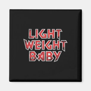 Light Weight - Hardcore Weight Lifting And Bodybui Magnet