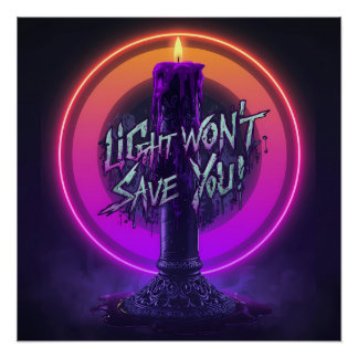 Light won't save you poster