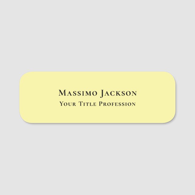 Light Yellow Plain Elegant Professional Modern Name Tag (Front)