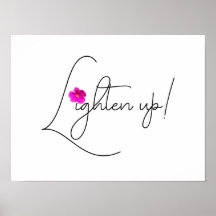 "Lighten up!"