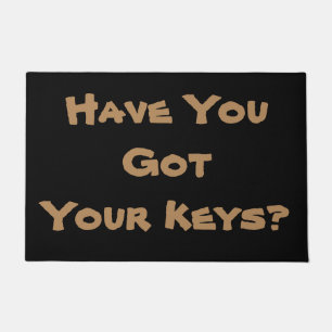 lighthearted fun key reminder slogan  doormat