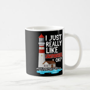 Lighthouse I Just Really Like Lighthouses Seaside Coffee Mug