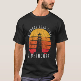 Lighthouse Retro Vintage Support Local Seaside Lif T-Shirt