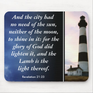 Lighthouse, Revelation 21:23, And the city had ... Mouse Mat