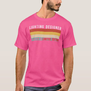 Lighting Designer Job Title Profession Worker Appr T-Shirt