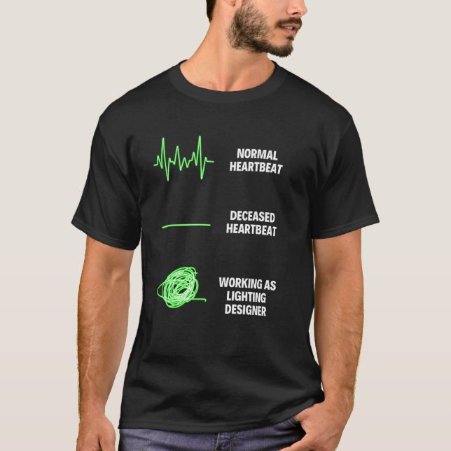 Lighting Designer Professional Designer  Designer T-Shirt (Front)