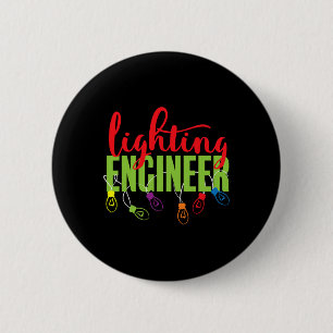 Lighting Engineer Christmas Shirt For Men Funny Ho 6 Cm Round Badge