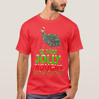 Lighting Is This Jolly Enough Guinea Fowl Christma T-Shirt