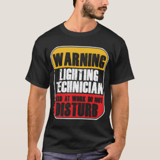 Lighting Technician Lights Headlights Light Engine T-Shirt