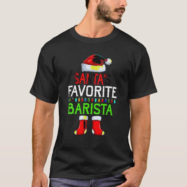 Lighting Xmas Santa s Favourites Barista Christmas T-Shirt (Front)