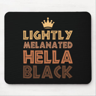 Lightly Melanated Hella Black Afro Queen African A Mouse Mat
